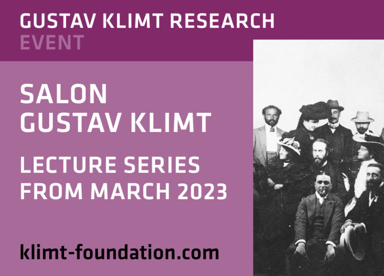 Gustav Klimt Research - Event | Salon Gustav Klimt, Lecture Series from March 2023